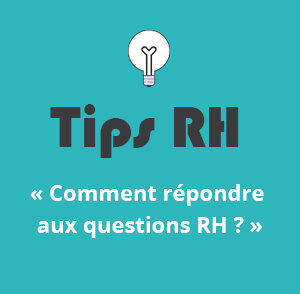 Les Tips RH LAB 5COM : Comment répondre aux questions RH ? 