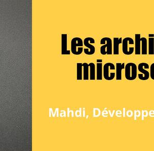 les architectures microservices