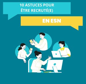 10 Astuces pour être recruté(e) par une ESN 